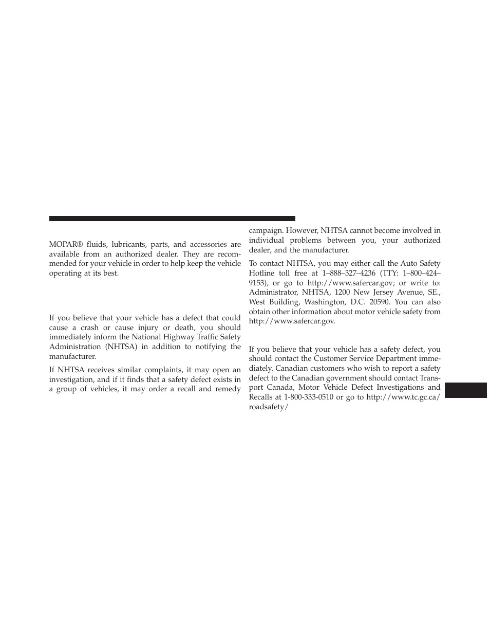 Mopar® parts, Reporting safety defects, In the 50 united states and washington, d.c | In canada | Dodge 2014 Avenger - Owner Manual User Manual | Page 493 / 517