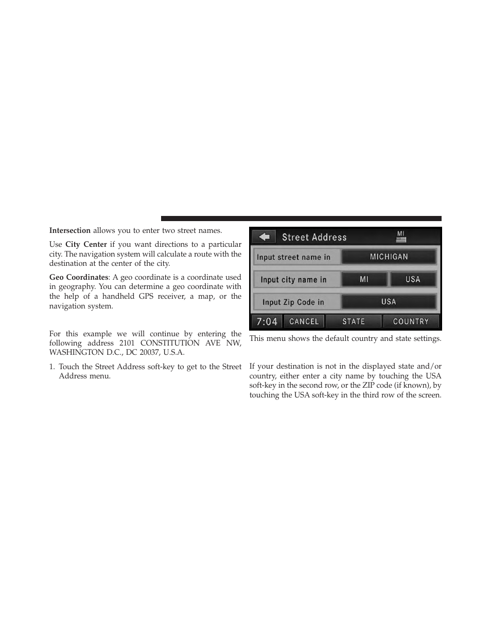 Destination input by street address, Changing state/province and/or country | Ram Trucks UCONNECT 730N for Jeep User Manual | Page 143 / 210