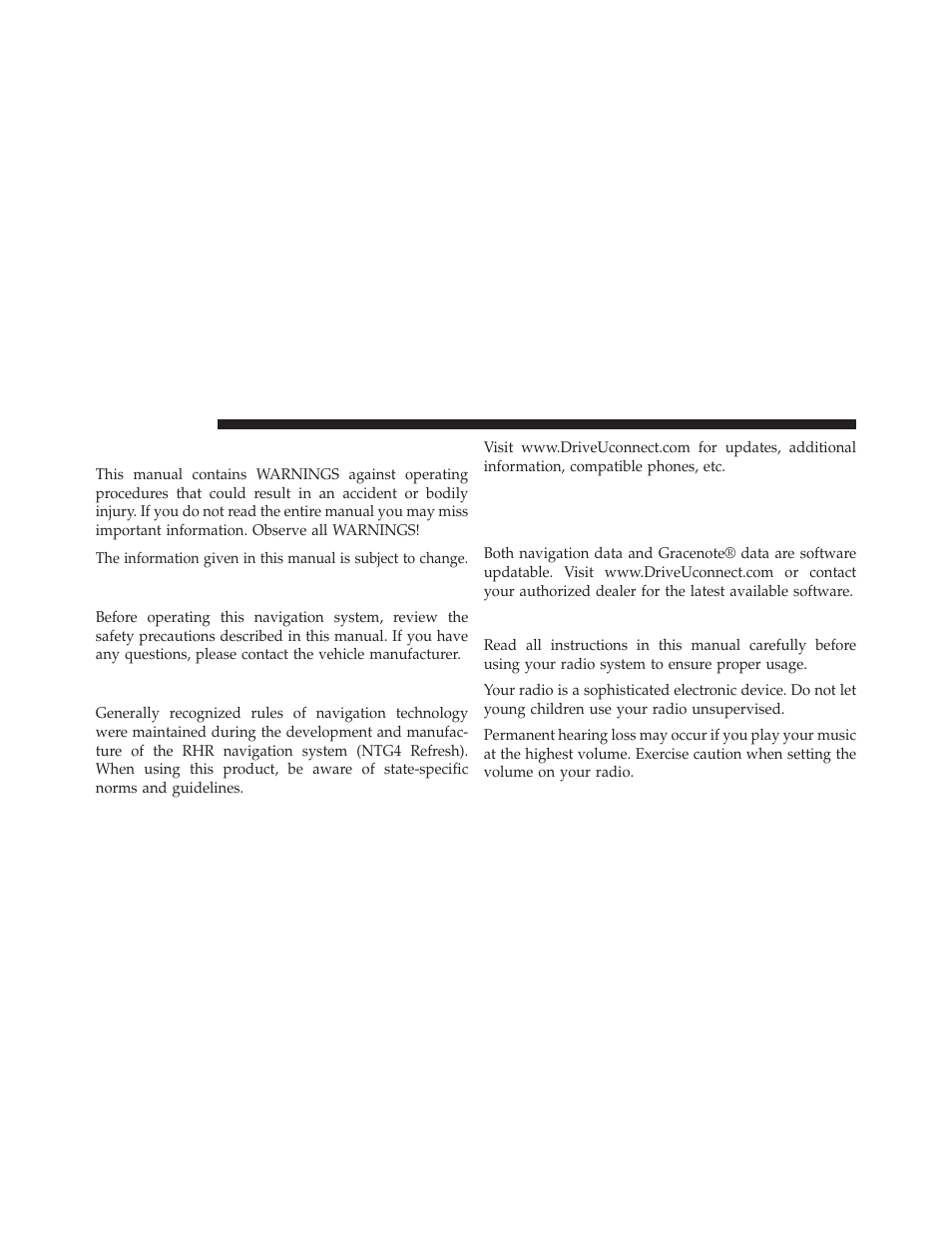 Warnings, Safety references, Intended use | System care, Software update, Safe usage of the radio navigation system | Ram Trucks UCONNECT 730N for Jeep User Manual | Page 15 / 210