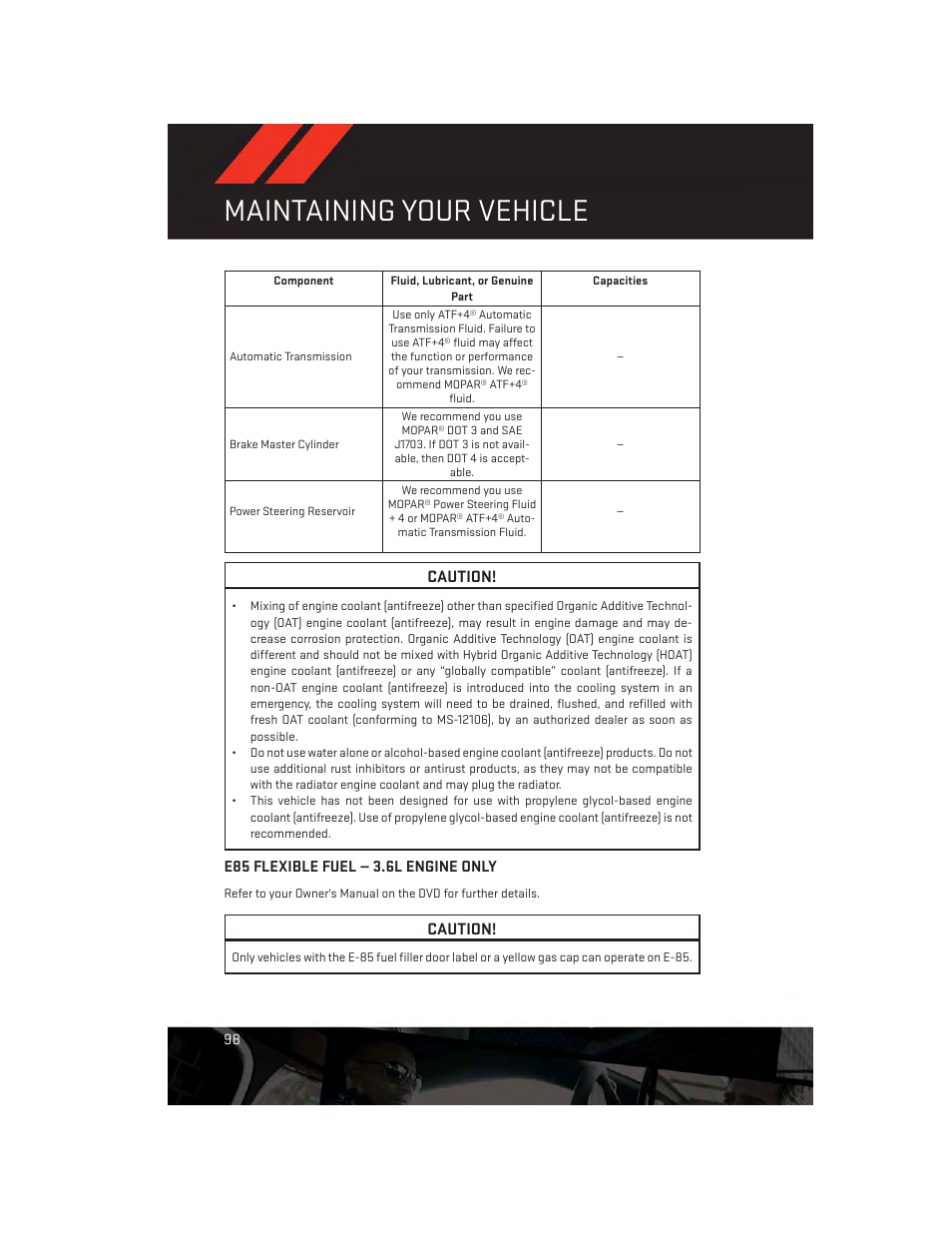 E85 flexible fuel — 3.6l engine only, Maintaining your vehicle, Caution | Dodge 2014 Avenger - User Guide User Manual | Page 100 / 124