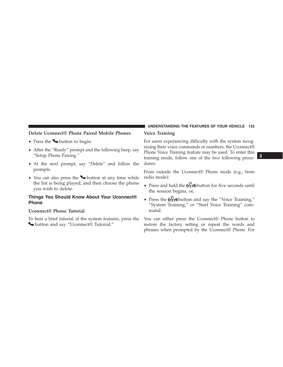 Delete uconnect® phone paired mobile phones, Things you should know about your uconnect® phone, Uconnect® phone tutorial | Voice training | Dodge 2014 Challenger - Owner Manual User Manual | Page 135 / 541