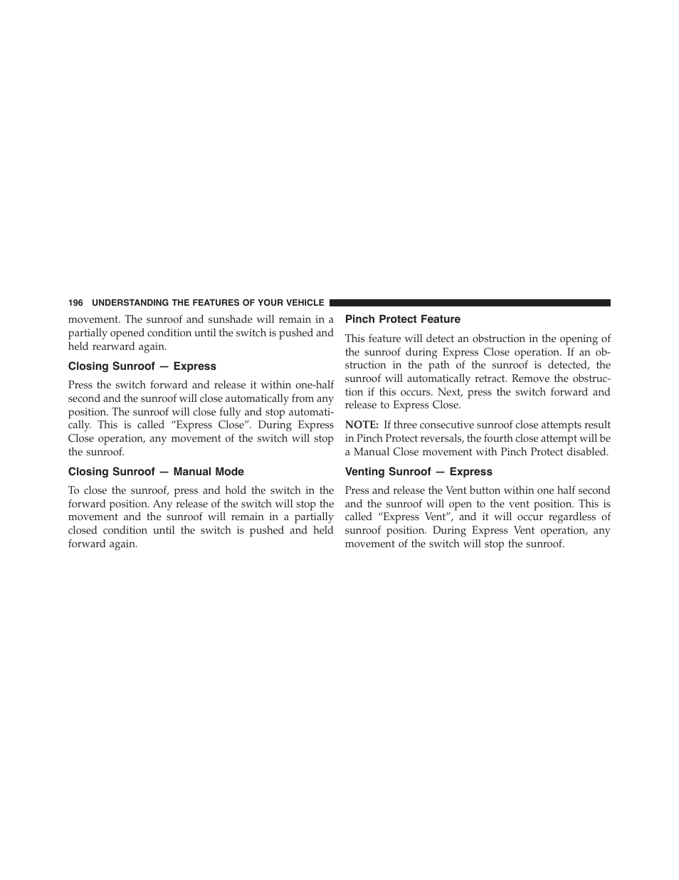 Closing sunroof — express, Closing sunroof — manual mode, Pinch protect feature | Venting sunroof — express | Dodge 2014 Challenger - Owner Manual User Manual | Page 198 / 541