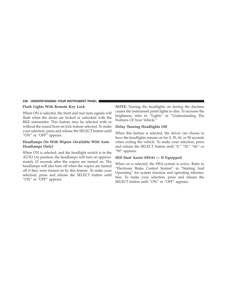 Flash lights with remote key lock, Delay turning headlights off, Hill start assist (hsa) — if equipped | Dodge 2014 Challenger - Owner Manual User Manual | Page 240 / 541