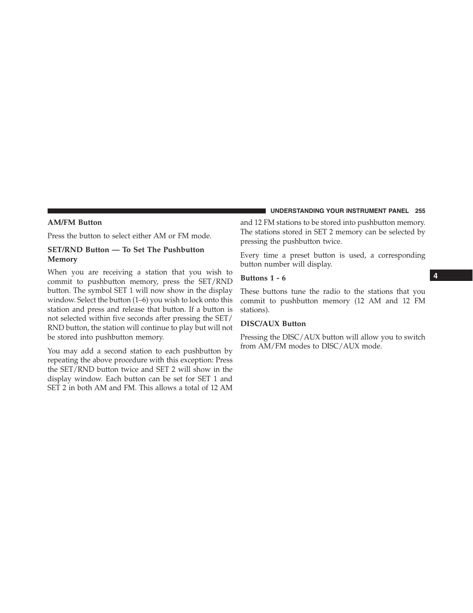 Am/fm button, Set/rnd button — to set the pushbutton memory, Buttons 1 - 6 | Disc/aux button | Dodge 2014 Challenger - Owner Manual User Manual | Page 257 / 541
