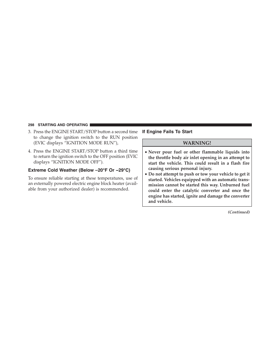 Extreme cold weather (below –20°f or −29°c), If engine fails to start | Dodge 2014 Challenger - Owner Manual User Manual | Page 300 / 541