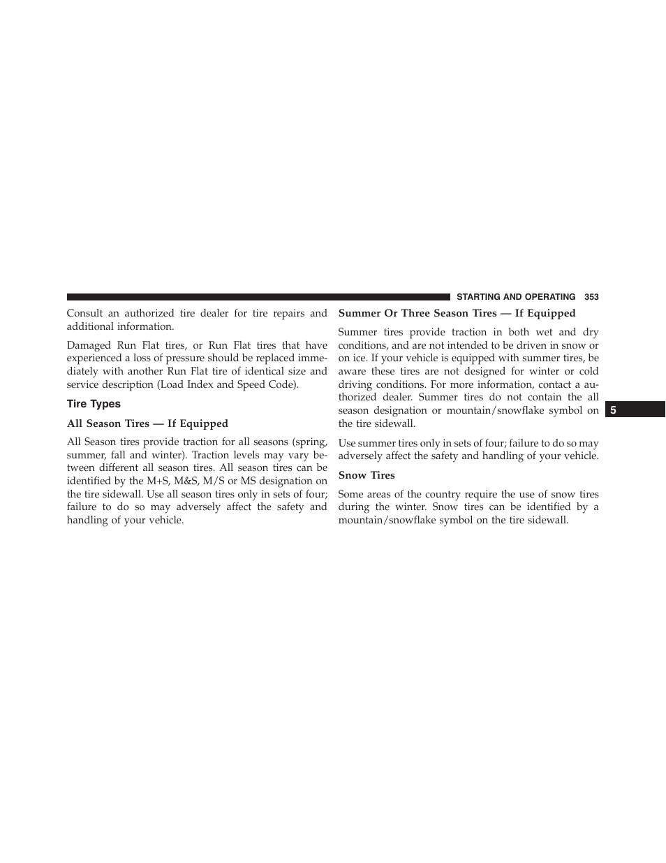 Tire types, All season tires — if equipped, Summer or three season tires — if equipped | Snow tires | Dodge 2014 Challenger - Owner Manual User Manual | Page 355 / 541