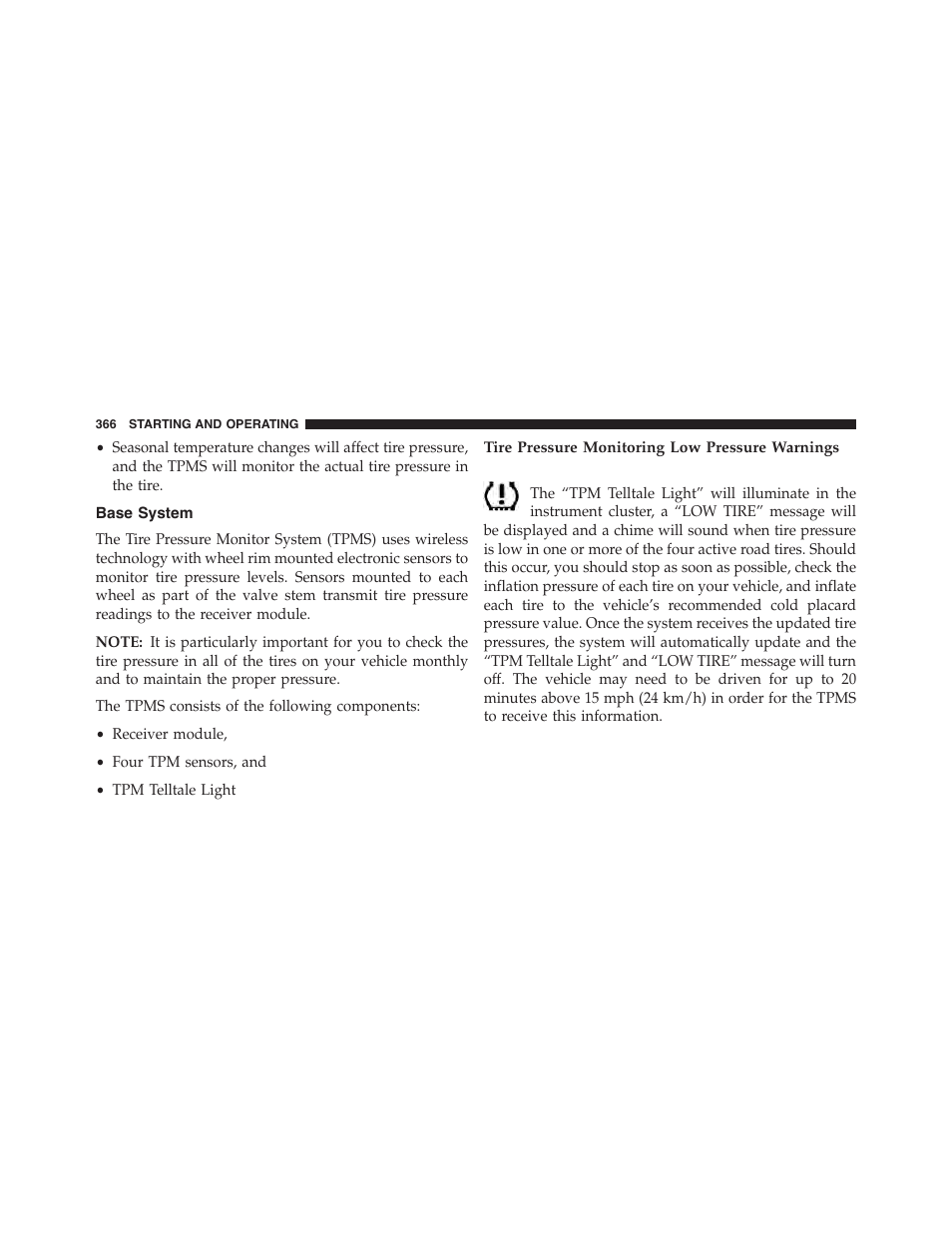 Base system, Tire pressure monitoring low pressure warnings | Dodge 2014 Challenger - Owner Manual User Manual | Page 368 / 541