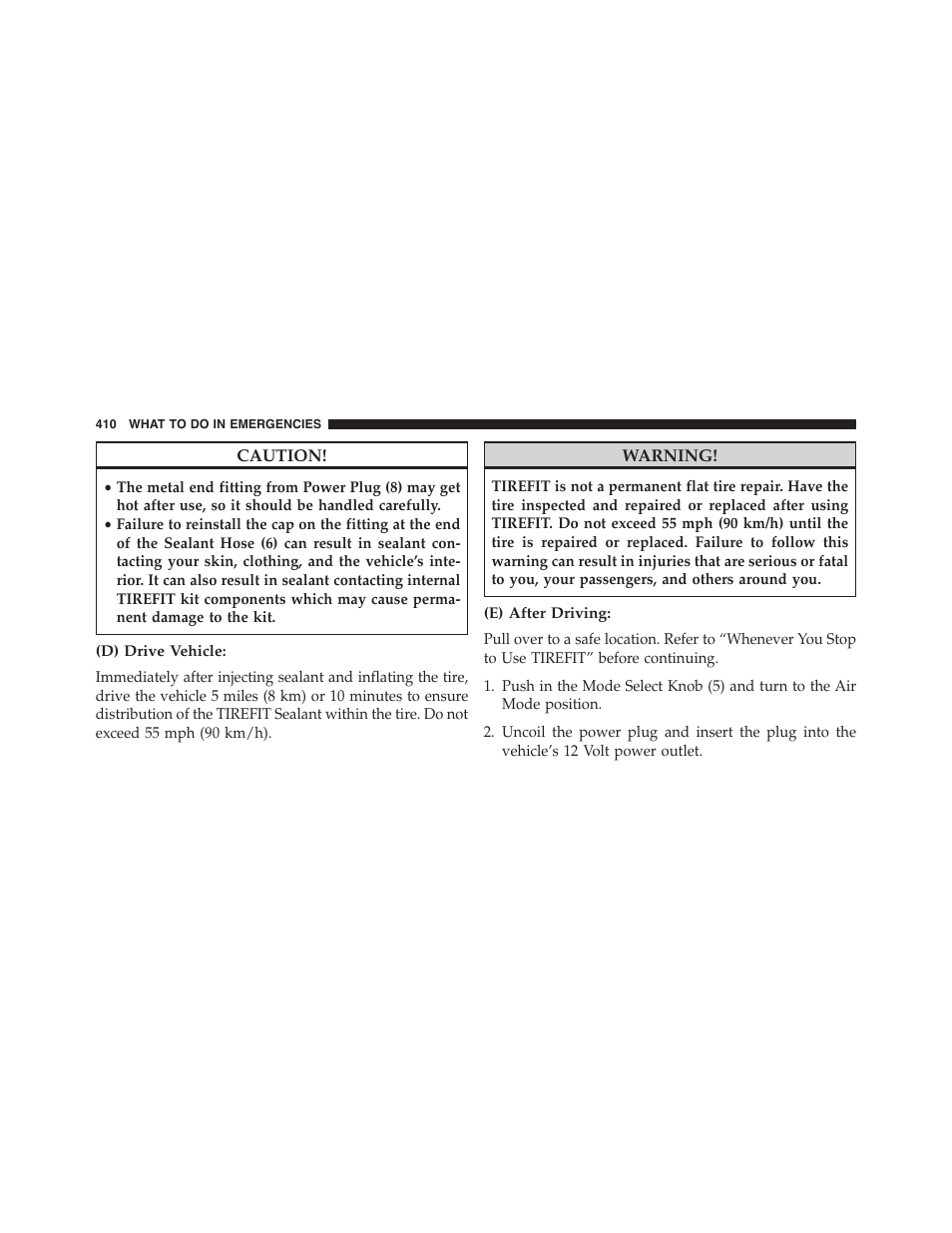 D) drive vehicle, E) after driving | Dodge 2014 Challenger - Owner Manual User Manual | Page 412 / 541