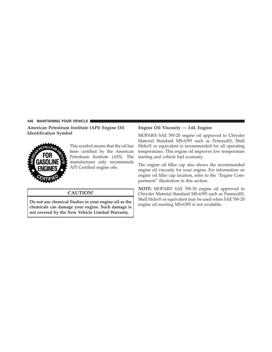 Engine oil viscosity — 3.6l engine | Dodge 2014 Challenger - Owner Manual User Manual | Page 448 / 541