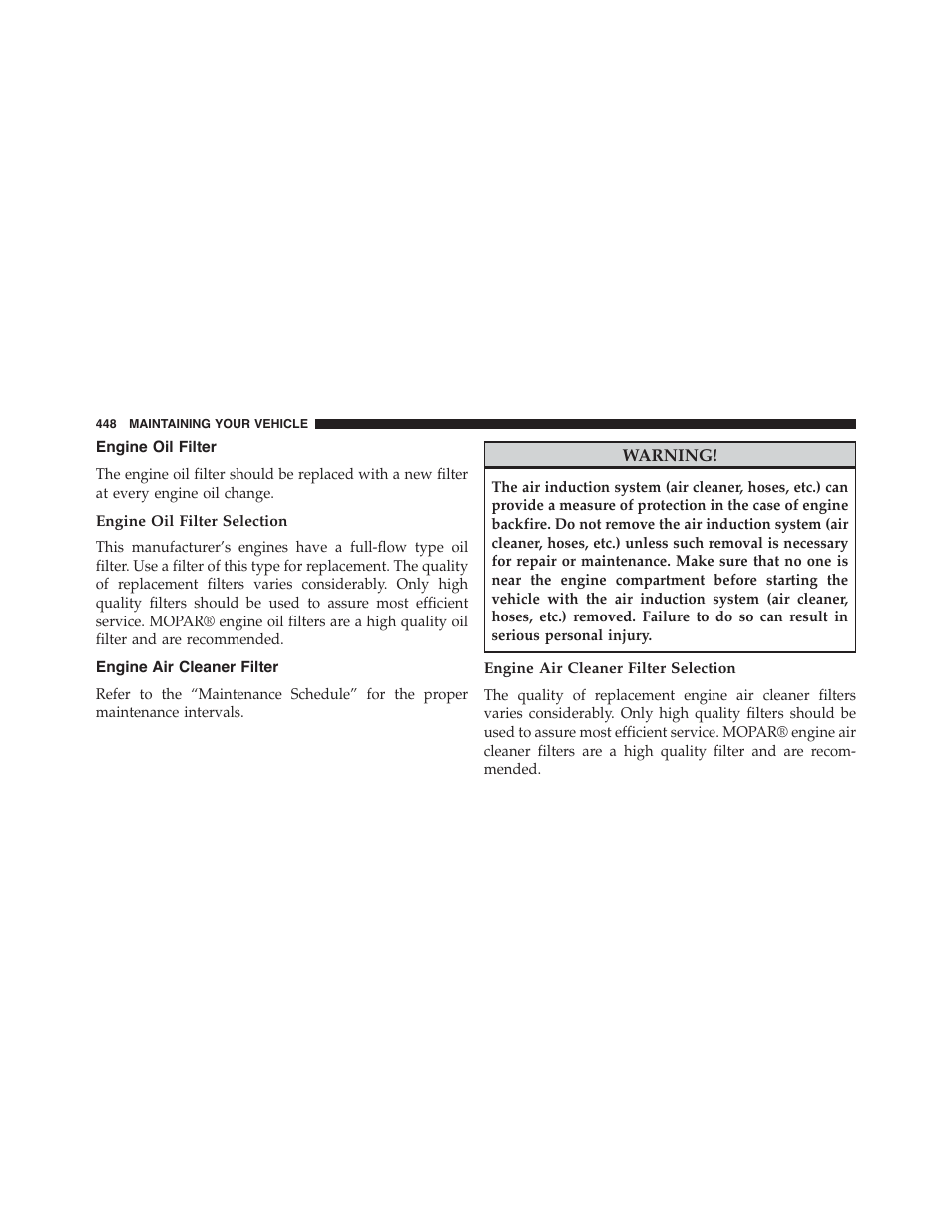 Engine oil filter, Engine oil filter selection, Engine air cleaner filter | Engine air cleaner filter selection | Dodge 2014 Challenger - Owner Manual User Manual | Page 450 / 541