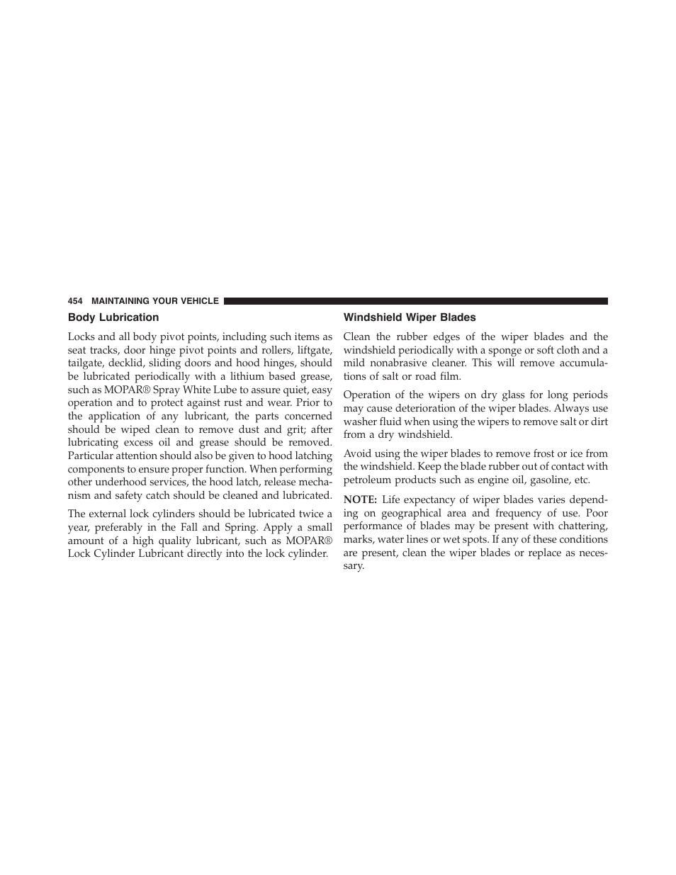 Body lubrication, Windshield wiper blades | Dodge 2014 Challenger - Owner Manual User Manual | Page 456 / 541