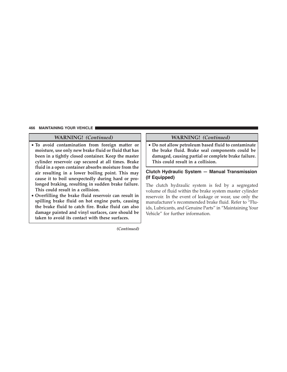 Clutch hydraulic system — manual, Transmission (if equipped) | Dodge 2014 Challenger - Owner Manual User Manual | Page 468 / 541