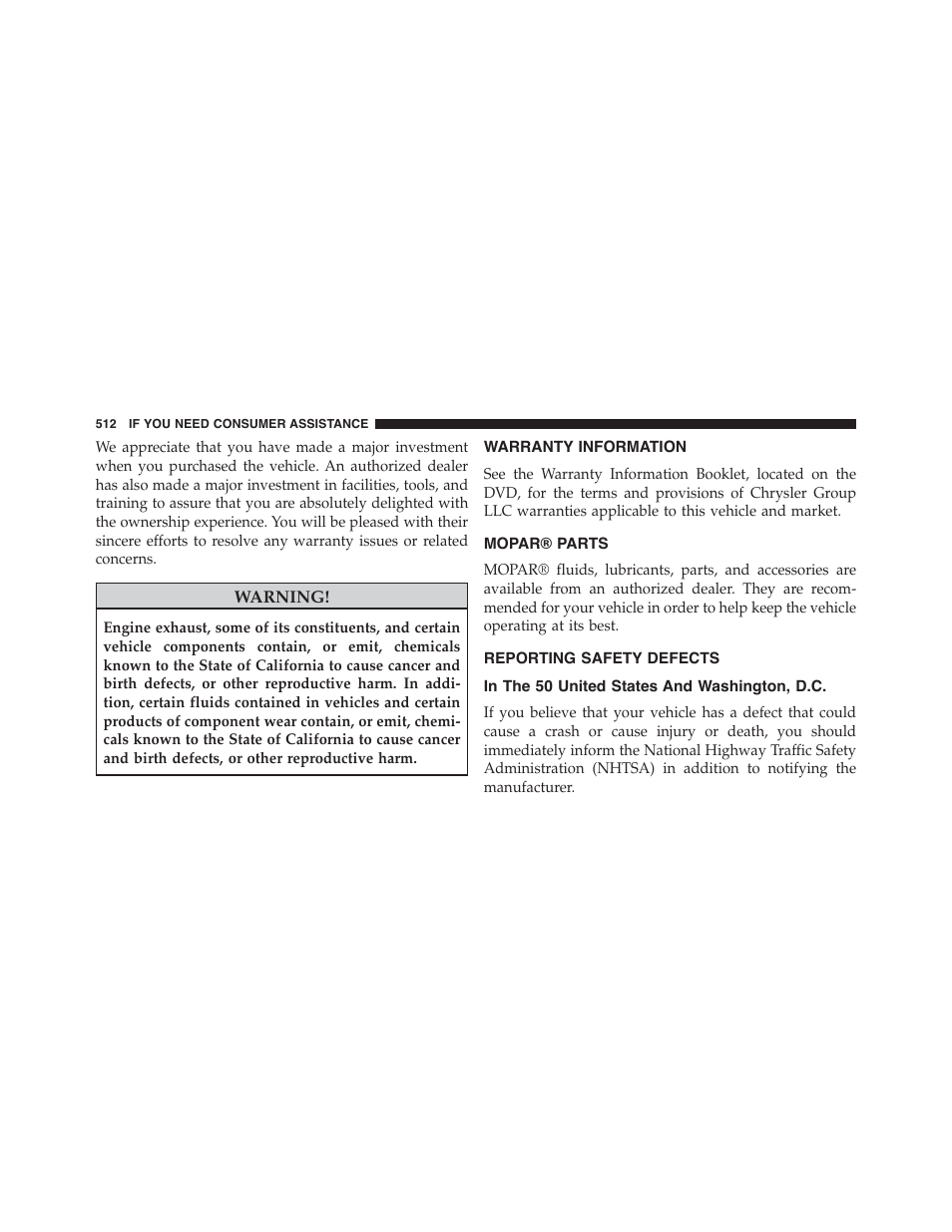 Warranty information, Mopar® parts, Reporting safety defects | In the 50 united states and washington, d.c, In the 50 united states and, Washington, d.c | Dodge 2014 Challenger - Owner Manual User Manual | Page 514 / 541