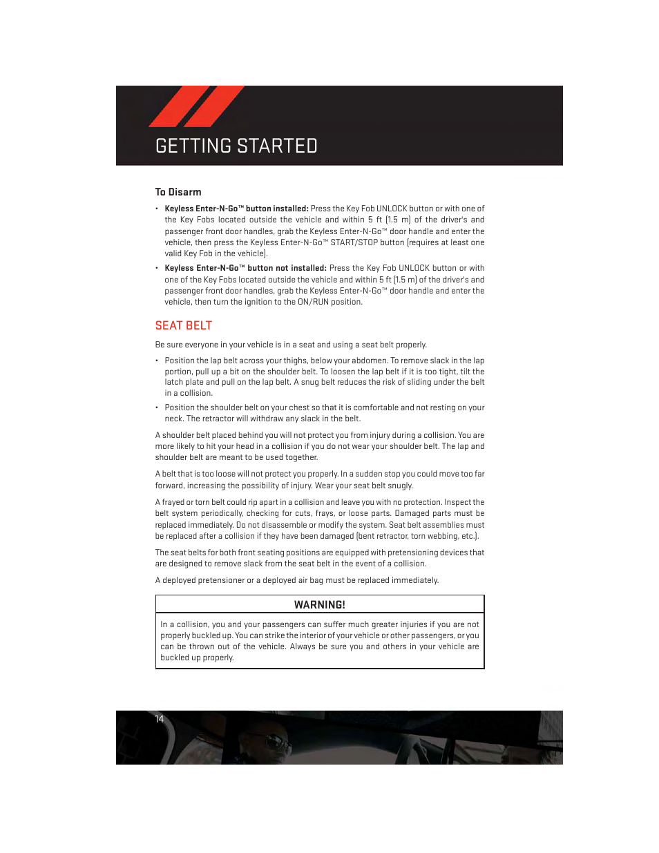To disarm, Seat belt, Getting started | Dodge 2014 Challenger_SRT - User Guide User Manual | Page 16 / 140