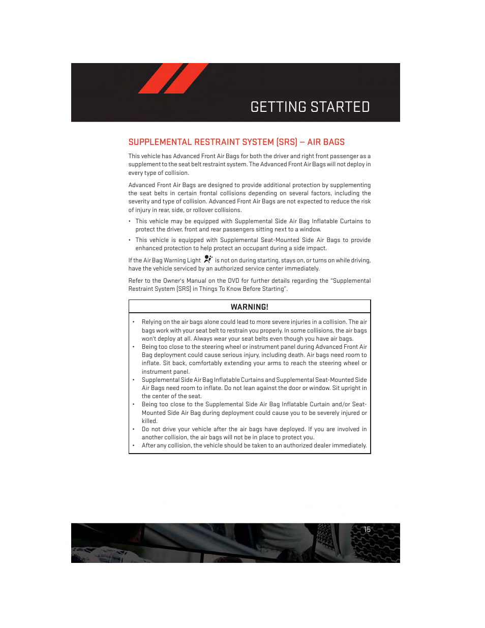 Supplemental restraint system (srs) — air bags, Supplemental restraint system, Srs) — air bags | Getting started | Dodge 2014 Challenger_SRT - User Guide User Manual | Page 17 / 140