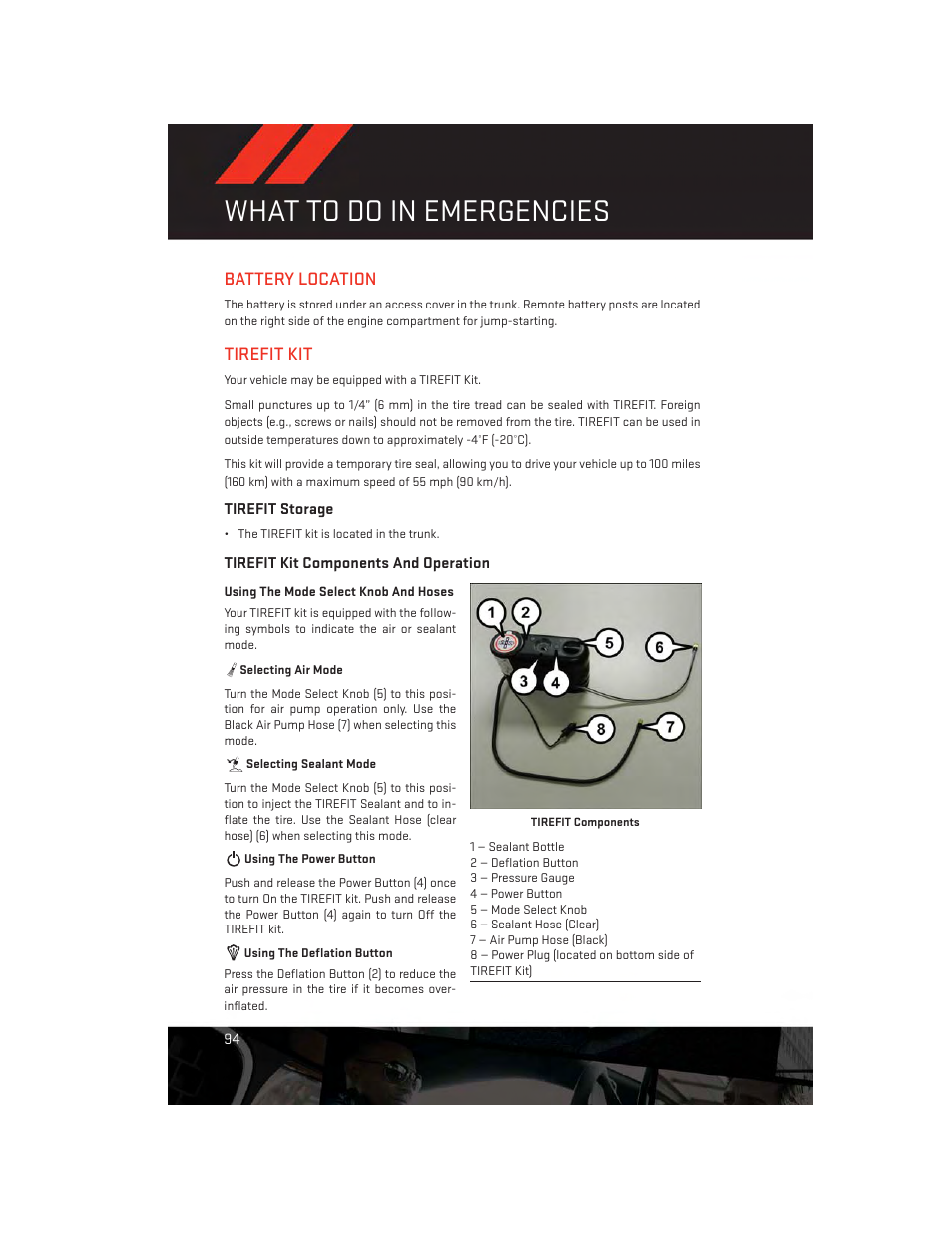 Battery location, Tirefit kit, Tirefit storage | Tirefit kit components and operation, What to do in emergencies | Dodge 2014 Challenger_SRT - User Guide User Manual | Page 96 / 140