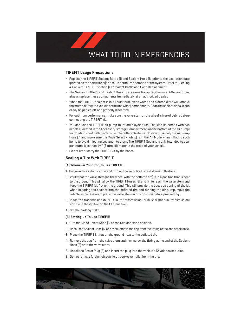 Tirefit usage precautions, Sealing a tire with tirefit, What to do in emergencies | Dodge 2014 Challenger_SRT - User Guide User Manual | Page 97 / 140