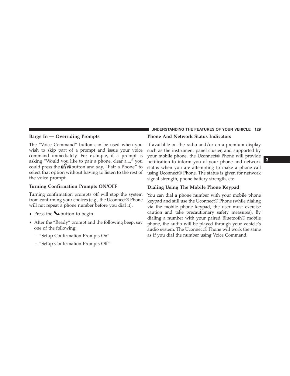 Barge in — overriding prompts, Turning confirmation prompts on/off, Phone and network status indicators | Dialing using the mobile phone keypad | Dodge 2014 Challenger_SRT - Owner Manual User Manual | Page 130 / 529