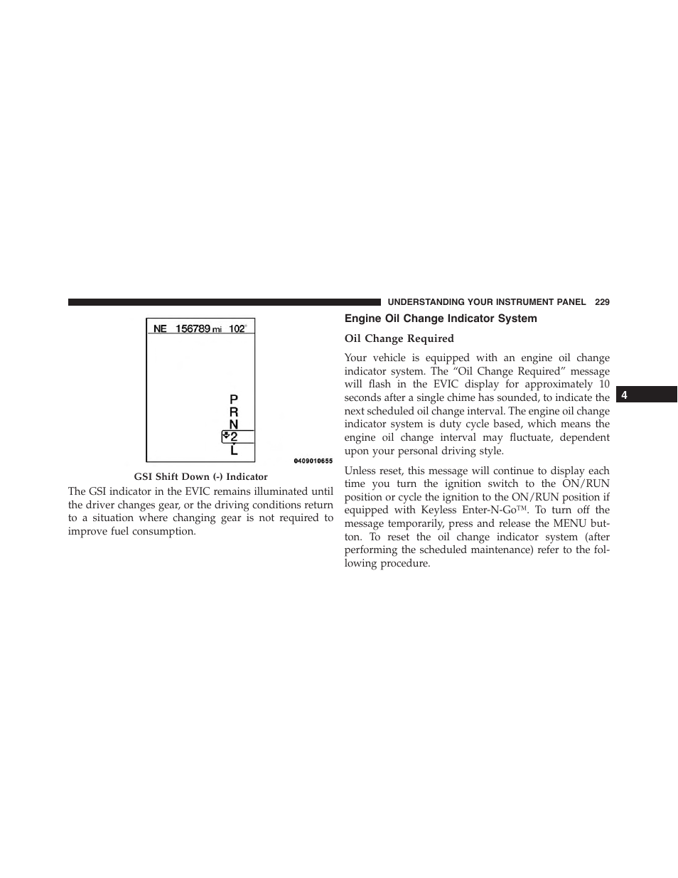 Engine oil change indicator system, Oil change required | Dodge 2014 Challenger_SRT - Owner Manual User Manual | Page 230 / 529