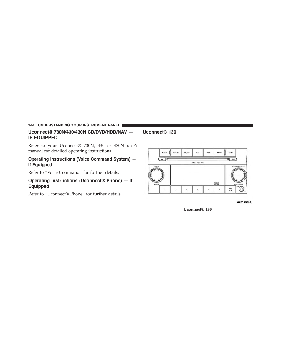 Uconnect® 130, Uconnect® 730n/430/430n cd/dvd/hdd, Nav — if equipped | Operating instructions (voice command, System) — if equipped, Operating instructions (uconnect® phone), If equipped | Dodge 2014 Challenger_SRT - Owner Manual User Manual | Page 245 / 529