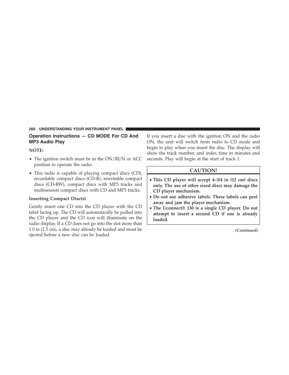 Inserting compact disc(s), Operation instructions — cd mode for cd, And mp3 audio play | Dodge 2014 Challenger_SRT - Owner Manual User Manual | Page 261 / 529