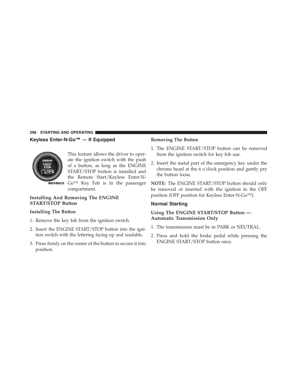 Keyless enter-n-go™ — if equipped, Normal starting | Dodge 2014 Challenger_SRT - Owner Manual User Manual | Page 299 / 529