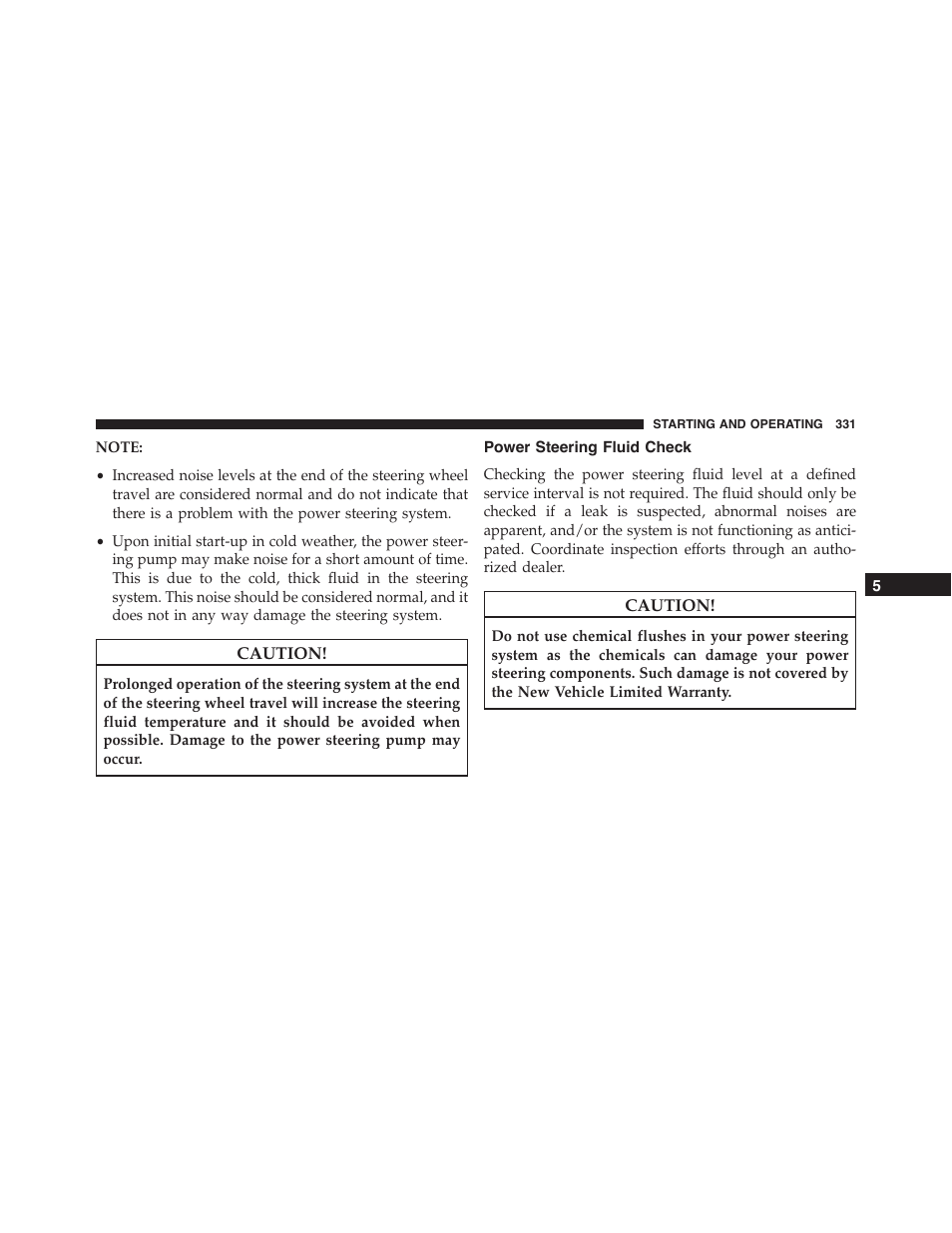 Power steering fluid check | Dodge 2014 Challenger_SRT - Owner Manual User Manual | Page 332 / 529