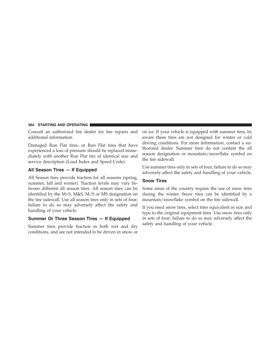 All season tires — if equipped, Summer or three season tires — if equipped, Snow tires | Summer or three season tires, If equipped | Dodge 2014 Challenger_SRT - Owner Manual User Manual | Page 365 / 529