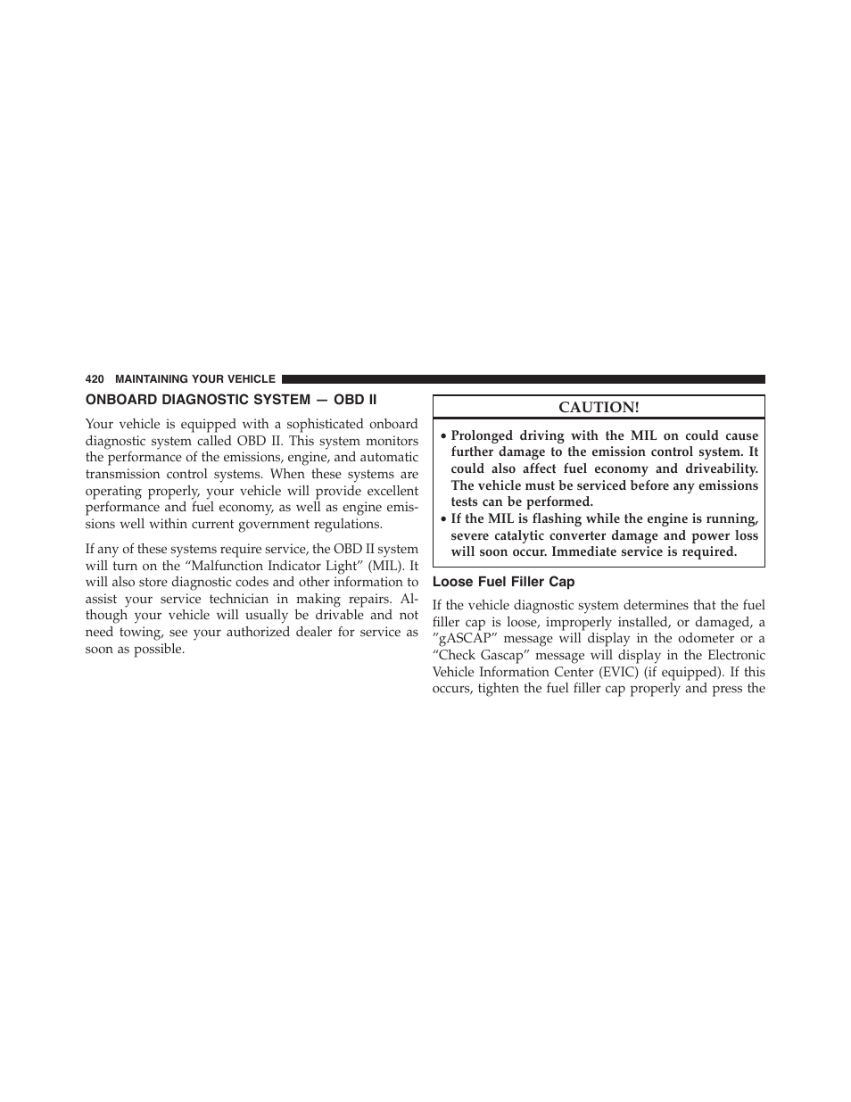 Onboard diagnostic system — obd ii, Loose fuel filler cap | Dodge 2014 Challenger_SRT - Owner Manual User Manual | Page 421 / 529