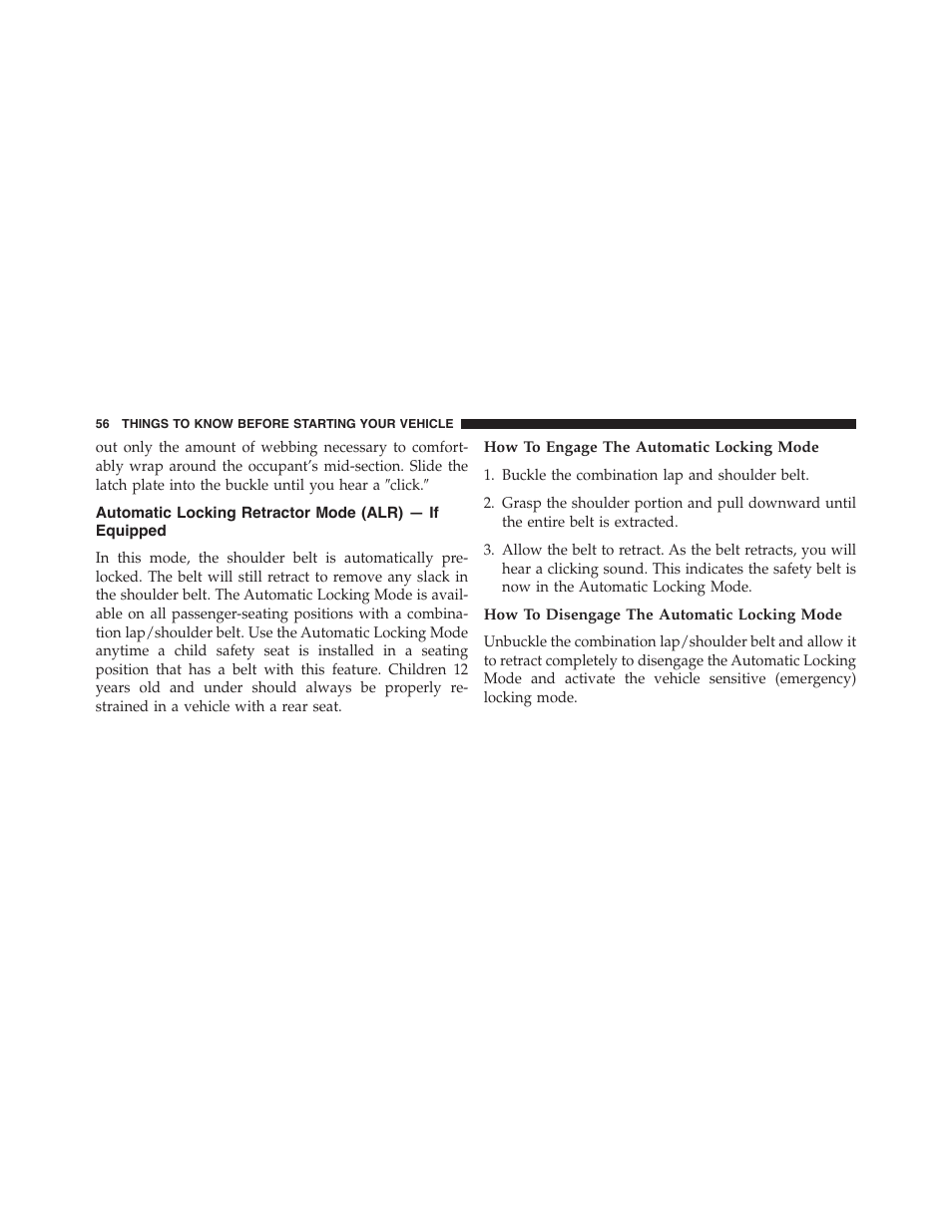 How to engage the automatic locking mode, How to disengage the automatic locking mode, Automatic locking retractor mode (alr) — if | Equipped | Dodge 2014 Challenger_SRT - Owner Manual User Manual | Page 57 / 529