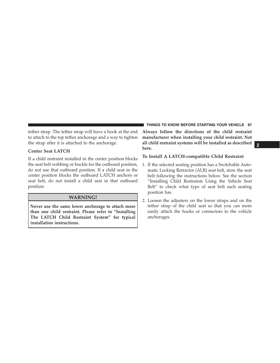 Center seat latch, To install a latch-compatible child restraint | Dodge 2014 Challenger_SRT - Owner Manual User Manual | Page 88 / 529