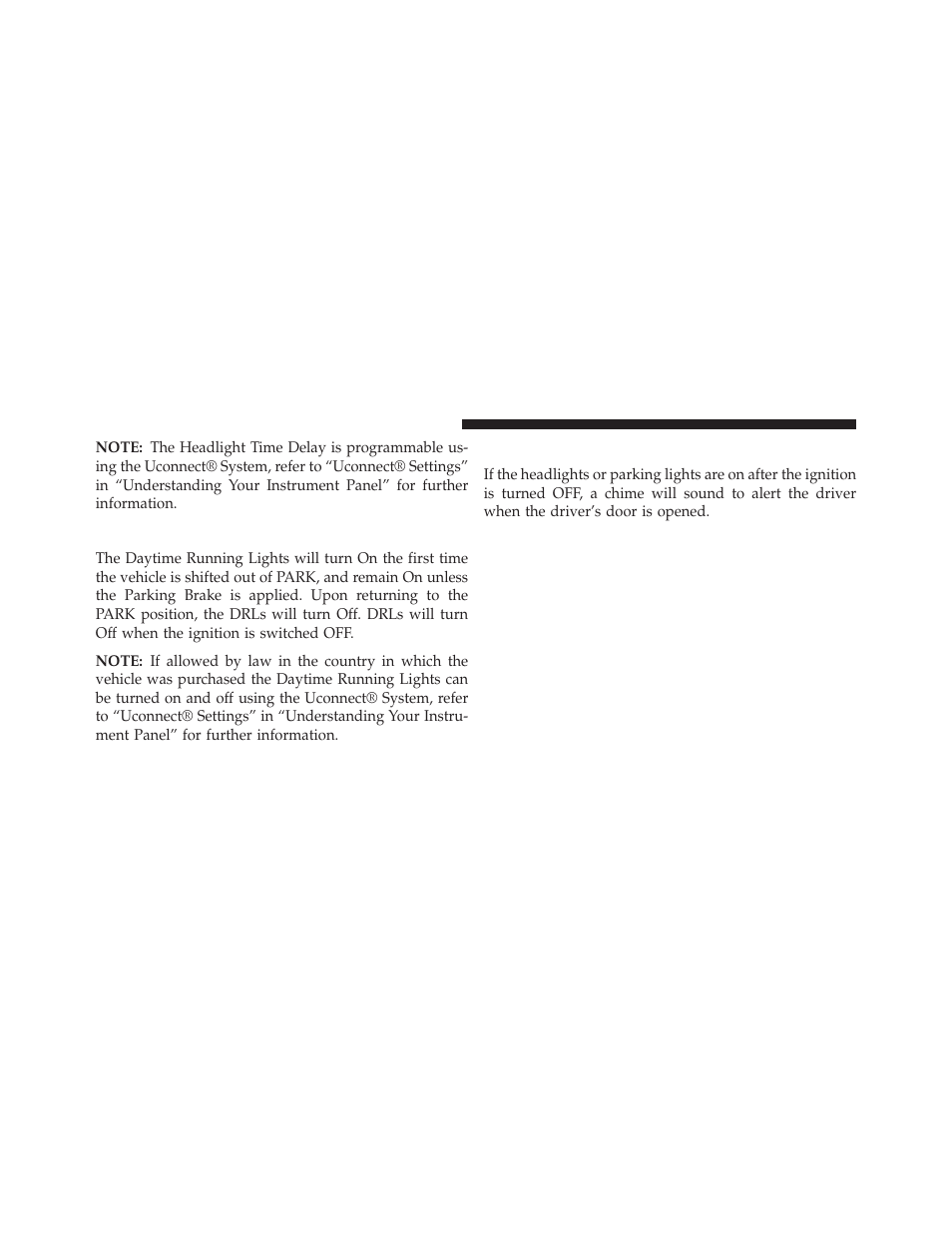 Daytime running lights (drl) — if equipped, Lights-on reminder, Daytime running lights (drl) — if | Equipped | Dodge 2014 Charger - Owner Manual User Manual | Page 222 / 635