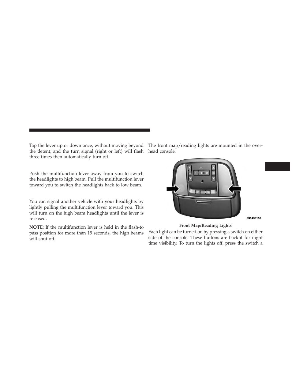 Lane change assist, High/low beam switch, Flash-to-pass | Front map/reading lights — if equipped | Dodge 2014 Charger - Owner Manual User Manual | Page 225 / 635