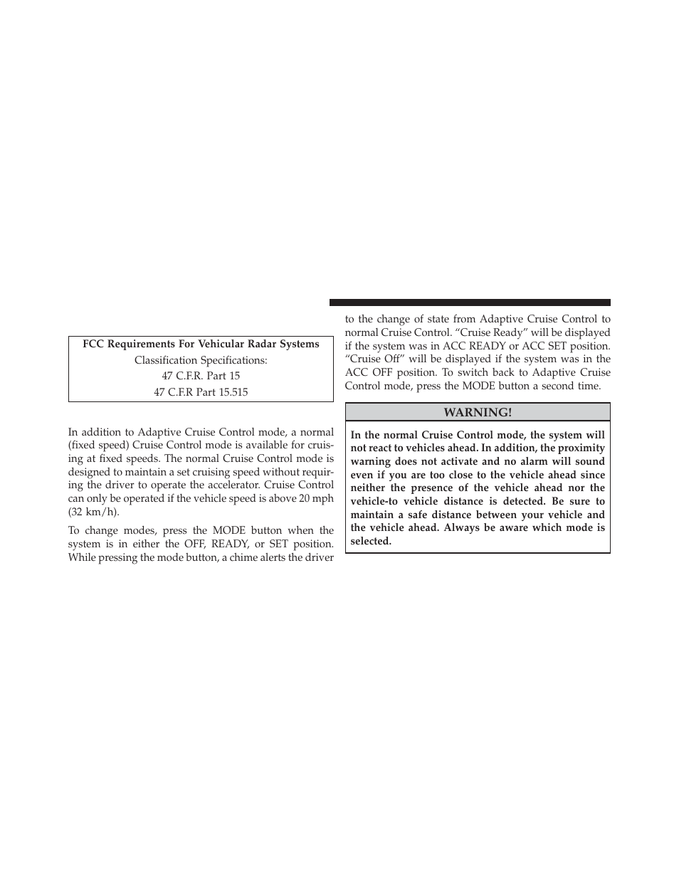 General information, Normal (fixed speed) cruise control mode | Dodge 2014 Charger - Owner Manual User Manual | Page 266 / 635