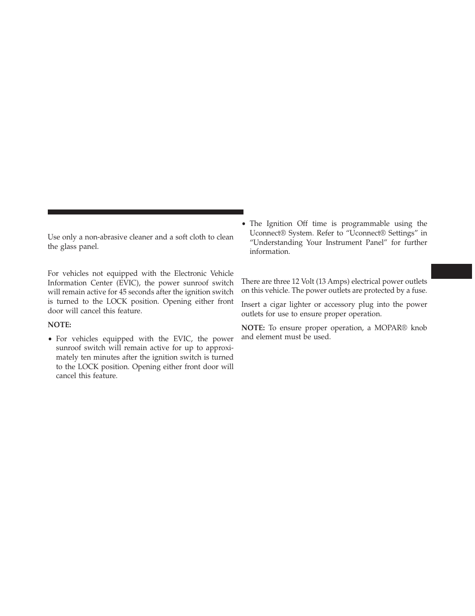 Sunroof maintenance, Ignition off operation, Electrical power outlets | Dodge 2014 Charger - Owner Manual User Manual | Page 297 / 635