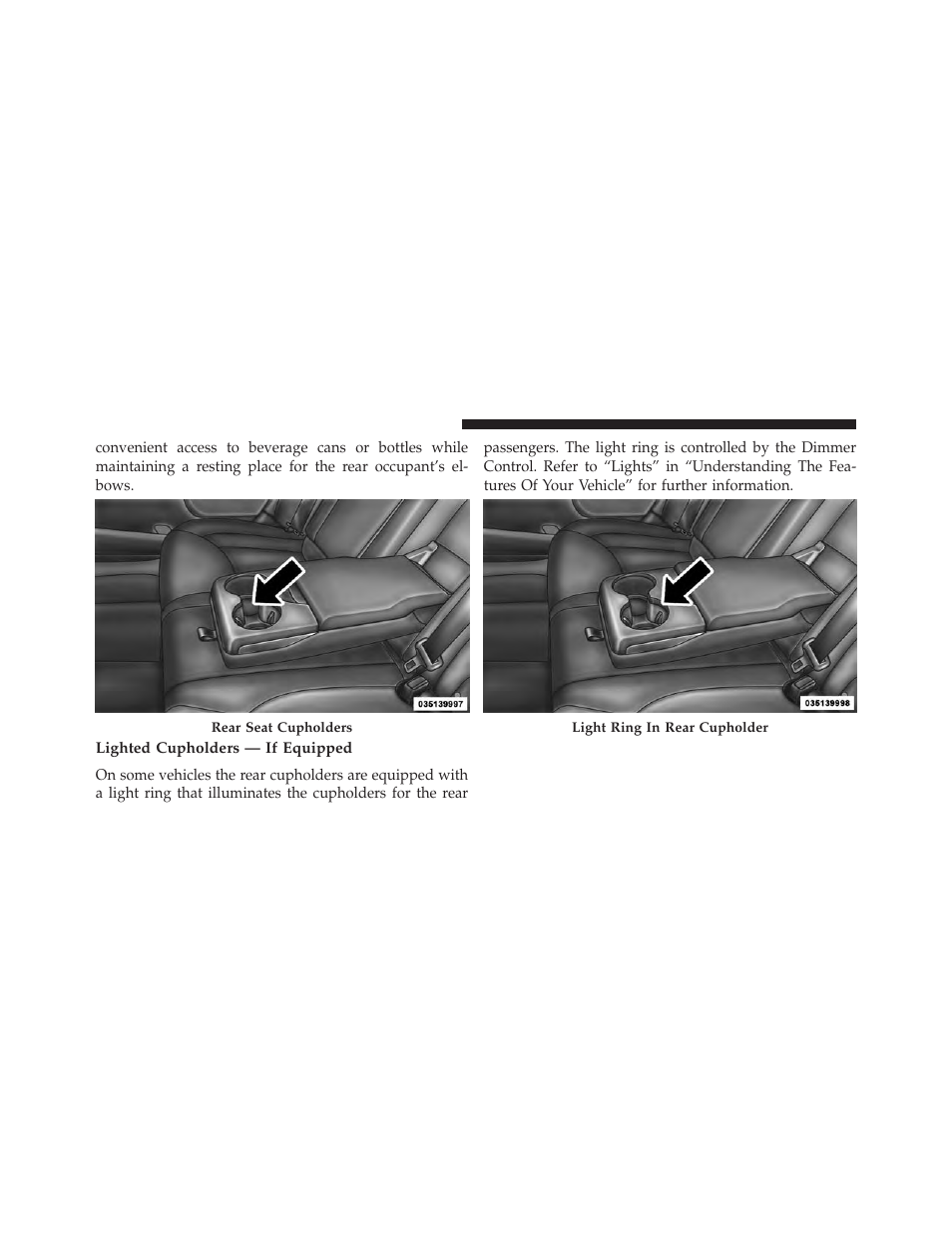 Lighted cupholders — if equipped | Dodge 2014 Charger - Owner Manual User Manual | Page 304 / 635