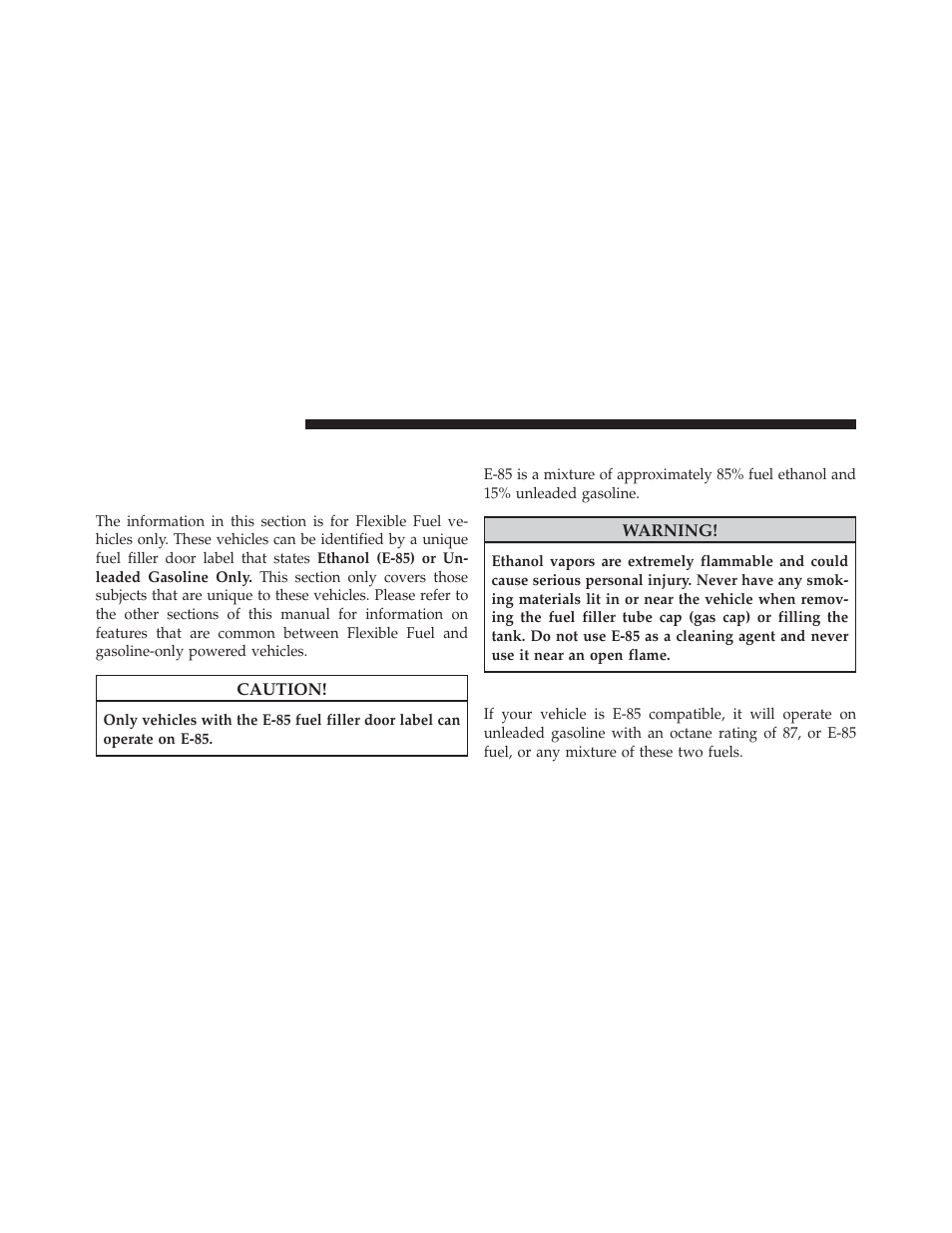 Flexible fuel (3.6l engine only) — if equipped, E-85 general information, Ethanol fuel (e-85) | Fuel requirements, Flexible fuel (3.6l engine only) — if, Equipped | Dodge 2014 Charger - Owner Manual User Manual | Page 484 / 635