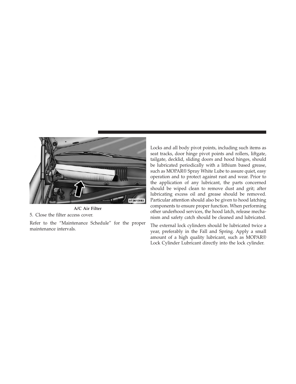 Body lubrication | Dodge 2014 Charger - Owner Manual User Manual | Page 550 / 635