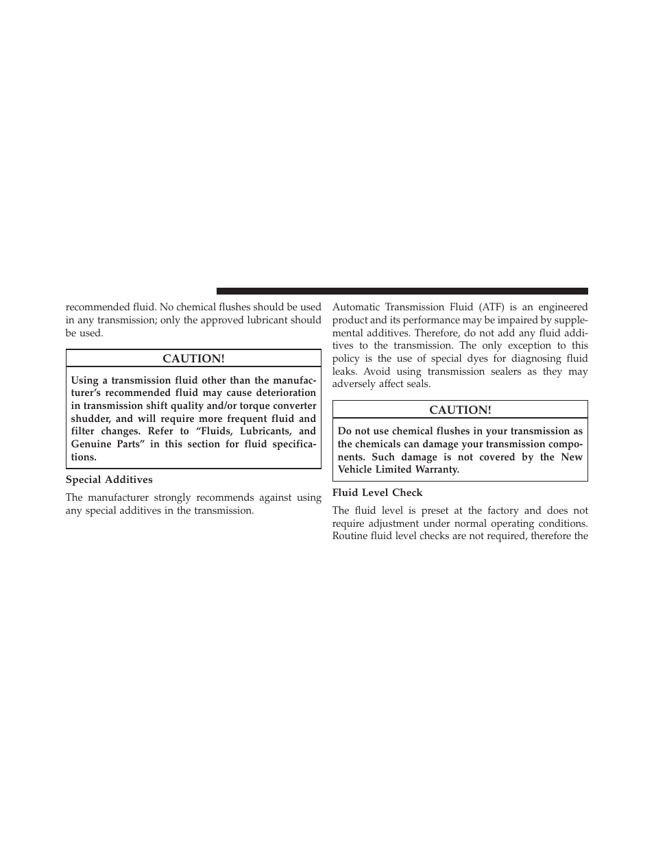 Special additives, Fluid level check | Dodge 2014 Charger - Owner Manual User Manual | Page 564 / 635
