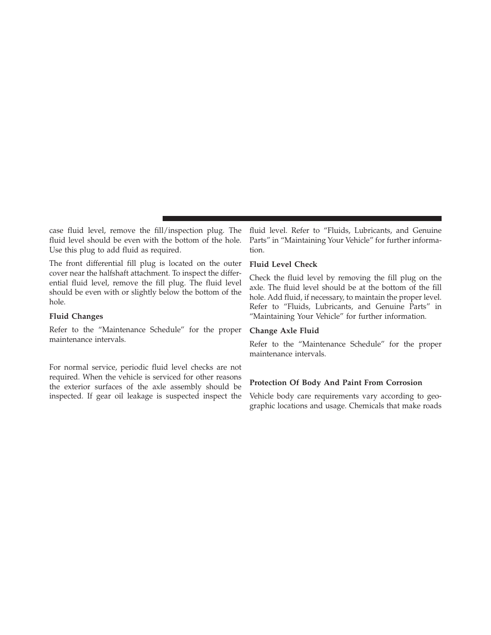 Fluid changes, Rear axle, Fluid level check | Change axle fluid, Appearance care and protection from corrosion, Protection of body and paint from corrosion, Appearance care and protection from, Corrosion | Dodge 2014 Charger - Owner Manual User Manual | Page 566 / 635