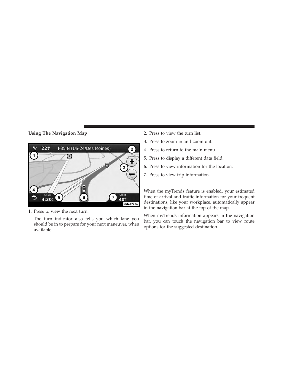Using the navigation map, About mytrends | Chrysler 2014 300 SRT - Uconnect 4.3/8.4 Manual User Manual | Page 77 / 123
