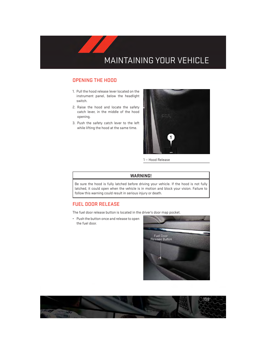 Maintaining your vehicle, Opening the hood, Fuel door release | Dodge 2014 Charger - User Guide User Manual | Page 111 / 148