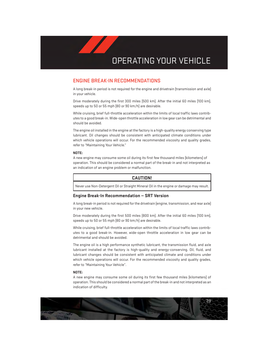 Operating your vehicle, Engine break-in recommendations, Engine break-in recommendation — srt version | Dodge 2014 Charger - User Guide User Manual | Page 31 / 148