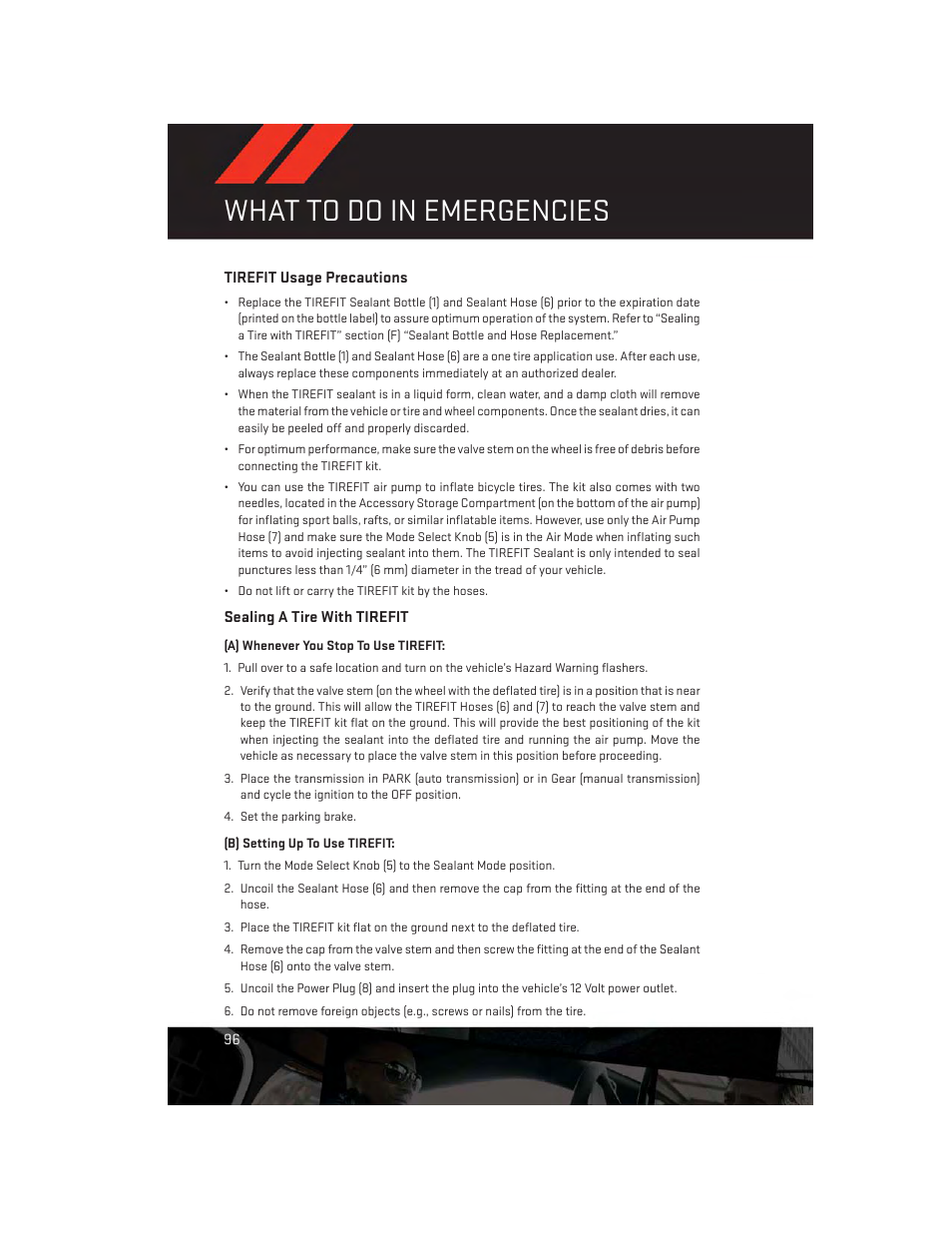 Tirefit usage precautions, Sealing a tire with tirefit, What to do in emergencies | Dodge 2014 Charger - User Guide User Manual | Page 98 / 148