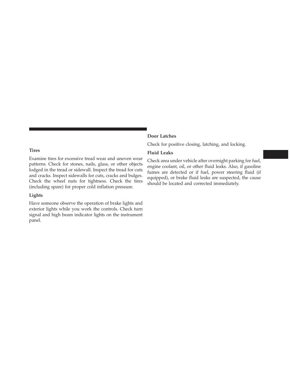 Tires, Lights, Door latches | Fluid leaks, Periodic safety checks you should make, Outside the vehicle | Dodge 2014 Charger-SRT - Owner Manual User Manual | Page 107 / 620