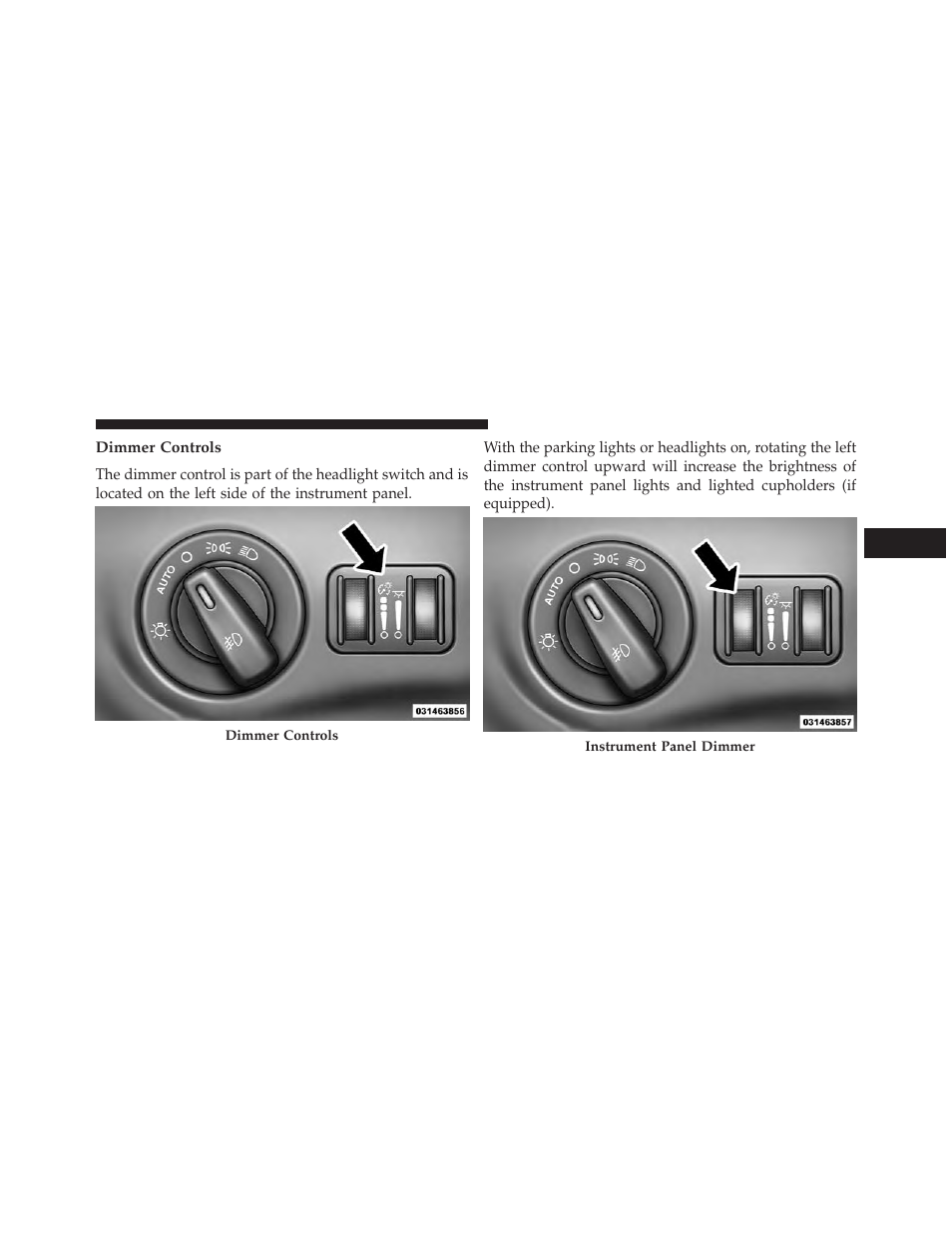 Dimmer controls | Dodge 2014 Charger-SRT - Owner Manual User Manual | Page 231 / 620