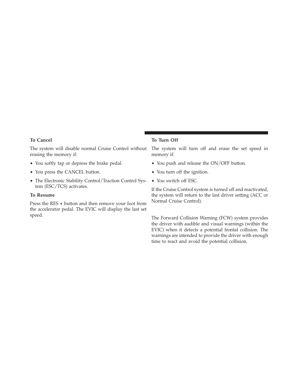 To cancel, To resume, To turn off | Forward collision warning — if equipped | Dodge 2014 Charger-SRT - Owner Manual User Manual | Page 272 / 620