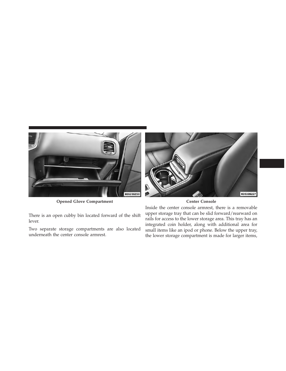 Console features | Dodge 2014 Charger-SRT - Owner Manual User Manual | Page 309 / 620