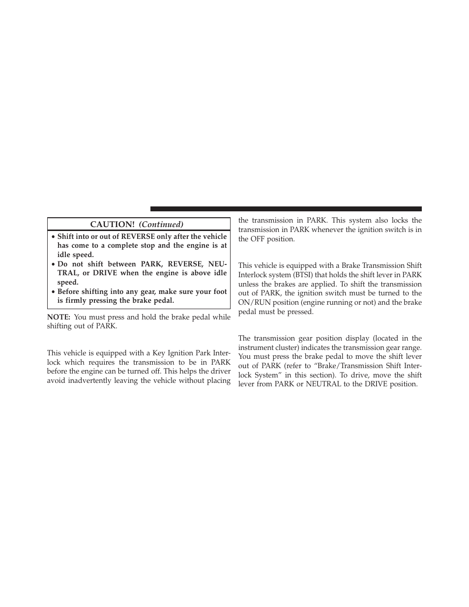 Key ignition park interlock, Brake/transmission shift interlock system, Five-speed automatic transmission | Dodge 2014 Charger-SRT - Owner Manual User Manual | Page 410 / 620