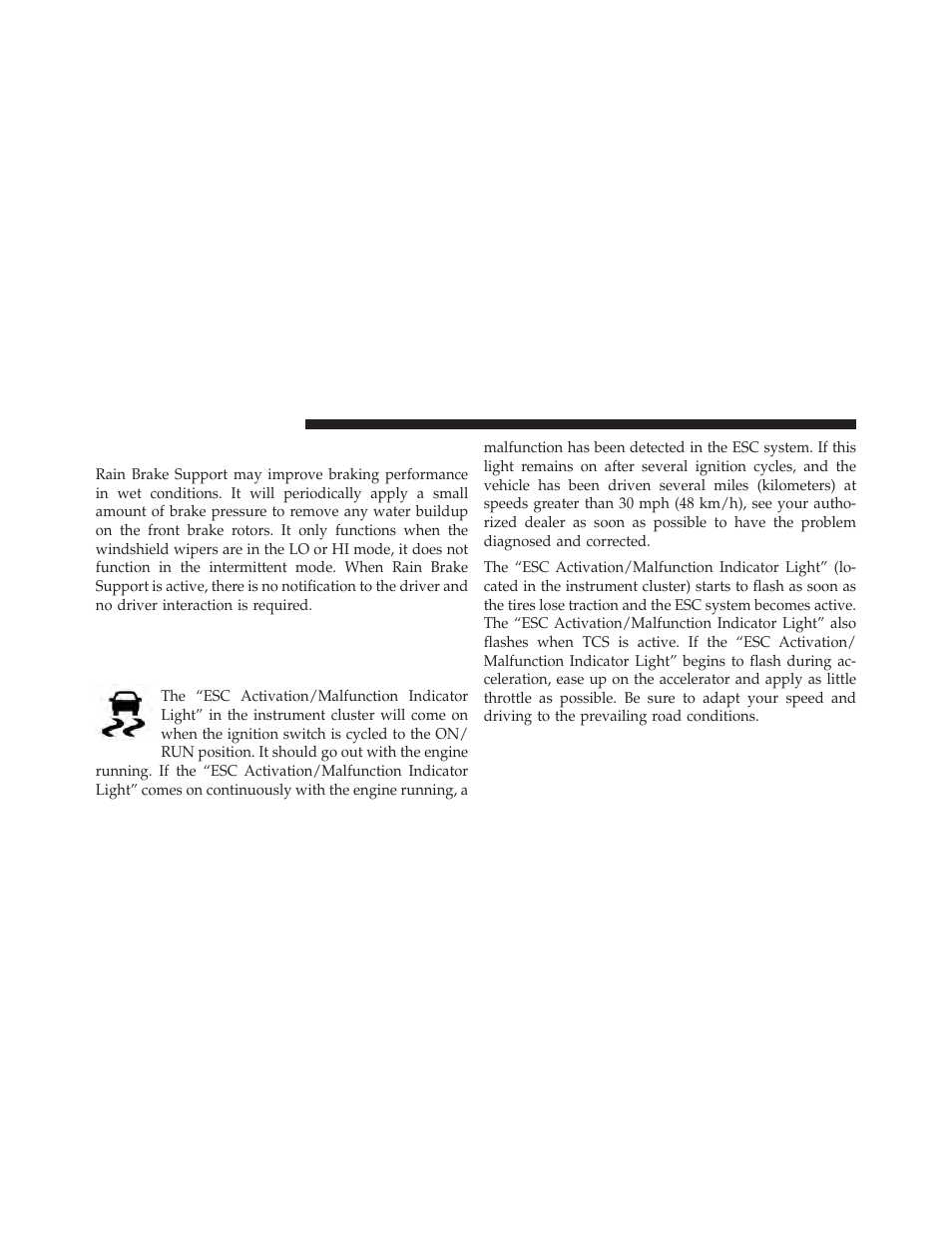 Rain brake support, Esc activation/malfunction indicator light and, Esc off indicator light | Dodge 2014 Charger-SRT - Owner Manual User Manual | Page 442 / 620